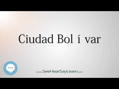 Ciudad Bolívar (How to Pronounce Cities of the World)💬⭐🌍✅