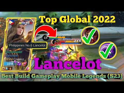 Top Global Lancelot 2022 Best Build Gameplay Mobile Legends S23 | By Crypticz