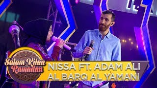 Download lagu KEREN!! NISSA FT  ADAM ALI [AL BARQ AL YAMANI] - Salam Kilau Ramadhan (5/5) mp3