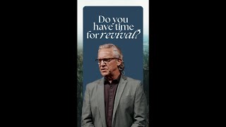 Do You Have Time for Revival? Bill Johnson // YouTube Shorts