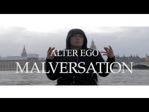 ALTER EGO - MALVERSATION  [OFFICIAL VIDEO]