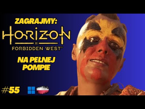 Horizon Forbidden West | Gameplay PL odc.55 | Paląca Włócznia pełna twarzy i nowych wyzwań