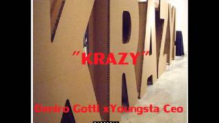 Deniro Gotti x Youngsta Ceo - KRAZY - (Executive Prod. by Jase Da Don)