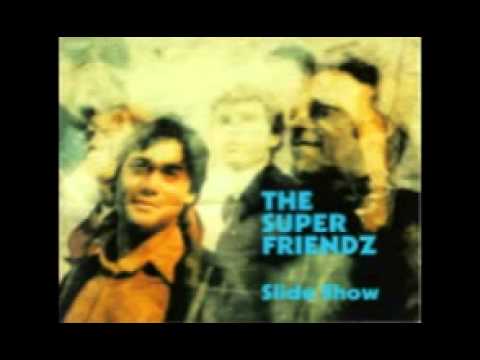 The Super Friendz - Slide Show (1996) Full Album