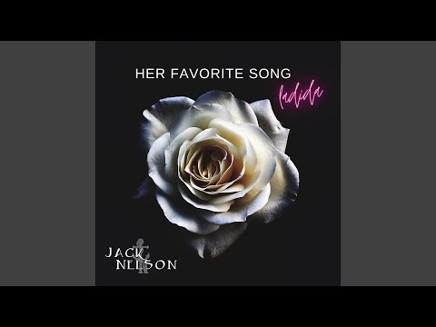 Her Favorite Song La Di Da - Jack Nelson