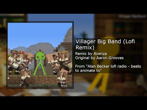 Villager Big Band (Lofi Remix)