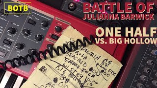 Battle of Julianna Barwick: Day 21 - One Half vs. Big Hollow