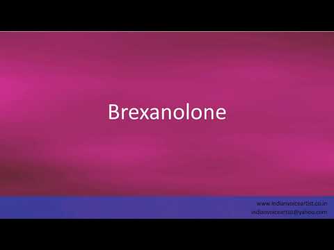 Pronunciation of the word(s) "Brexanolone".
