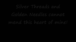 Silver Threads and Golden Needles (Linda Ronstadt) w/ lyrics