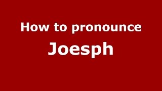 How to pronounce Joesph