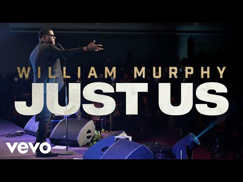 William Murphy - Just Us (Music Video)