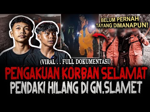 [FULL DOKUMENTASI] DETIK - DETIK SAYA DITEMUKAN! PENGAKUAN TERSERAM PENDAKI HILANG DI GUNUNG SLAMET