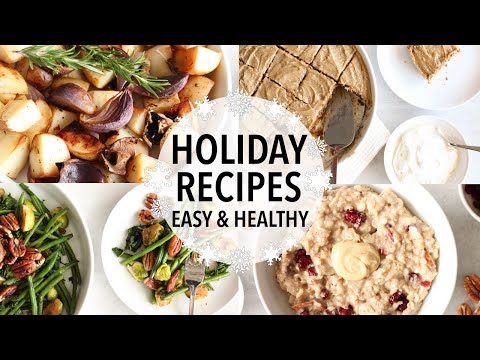 EASY HEALTHY HOLIDAY RECIPES | Breakfast, Dessert,...