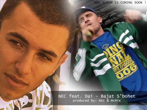 NEC feat. Daï - Bajat S'bohet