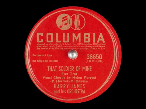 That Soldier Of Mine - Harry James & Helen Forrest, 1942