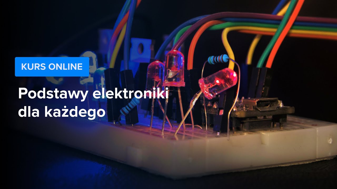 Opanuj PODSTAWY ELEKTRONIKI Dla Każdego | Wstęp do Kursu | ▶strefakursow.pl◀ #elektronika