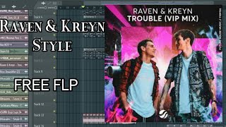 Future Bounce | Raven &amp; Kreyn - Trouble (VIP mix) Remake | Free FLP