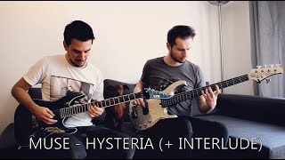 MUSE - Interlude / Hysteria [GUITAR &amp;  BASS COVER]