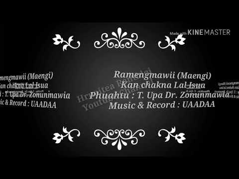 Ramengmawii (Maengi) || Kan chakna Lal Isua || Hla thar