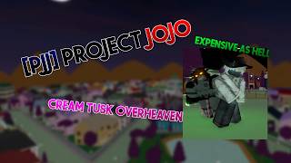 [Project Jojo/PJJ] Cream Tusk Overheaven| Expensive Fusion| PJJ - ROBLOX