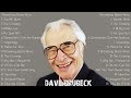 Dave Brubeck Greatest Hits Dave Brubeck Best Songs Dave Brubeck Full Album Collection