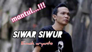 Download lagu siwar siwur (emek aryanto) terbaru 2021 mp3