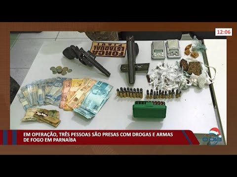 Em operação, três pessoas são presas com drogas e armas de fogo em Parnaíba 16 12 2021
