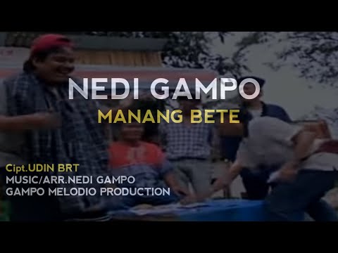 MENANG BETE - NEDI GAMPO Official Music Gampo Melodio Production