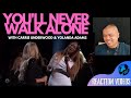 YOU'LL NEVER WALK ALONE with CARRIE UNDERWOOD and YOLANDA ADAMS | Bruddah Sam's REACTION vids