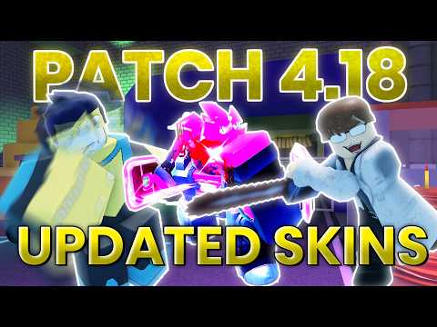 THESE SKINS GOT INSANE GLOW UPS (All Changes In Patch 4.1.8) | Forsaken