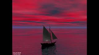 Chris de Burgh - Sailing Away