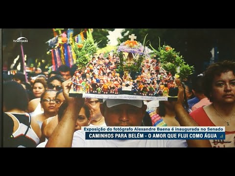 Exposição no Senado mostra jornada dos devotos de Nossa Senhora de Nazaré