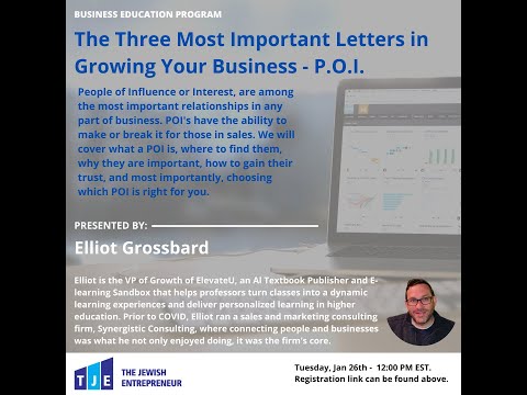 The Three Most Important Letters in Growing Your Business – P.O.I. by Elliot Grossbard