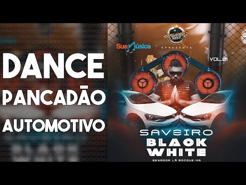 DANCE AUTOMOTIVO | Saveiro Black White - DJ Rennatin