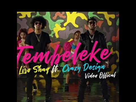 Crazy Design Ft. Liro Shaq - Tembeleke ( Video Oficial )
