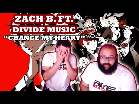 Zach B Ft. Divide Music "Change my Heart" Persona 5 Reaction