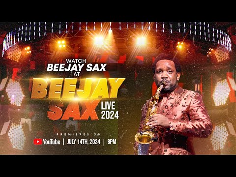 BEEJAY SAX at BEEJAY SAX LIVE 2024