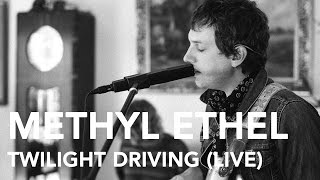 Methyl Ethel - Twilight Driving (Pile TV Live Sessions)