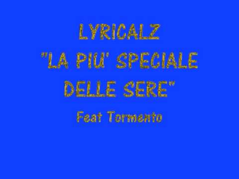 LYRICALZ feat. TORMENTO - la più speciale delle sere