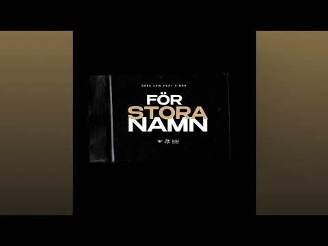 DREE LOW FT. EINÁR - FÖR STORA NAMN