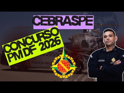 PM DF 2026 COMPETITION - Cebraspe Hired by the institution! Really?!