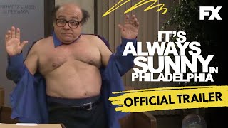 It's Always Sunny In Philadelphia | Official Series Trailer | FX