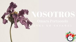 Nosotros - Omara Portuondo [Letra en español]