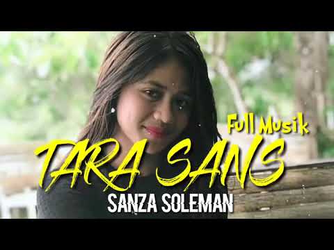 TARA SANS SANZA SOLEMAN Official Music 2019/2020