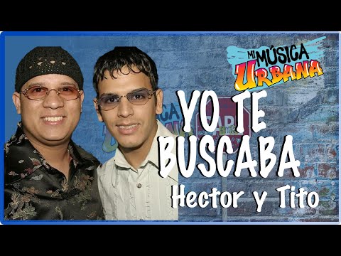 Yo Te Buscaba - Hector y Tito - Track Audio