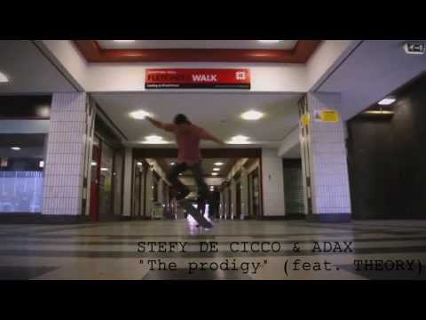 STEFY DE CICCO & ADAX - "The prodigy" feat. THEORY / PEOPLE ARE AWESOME 2013