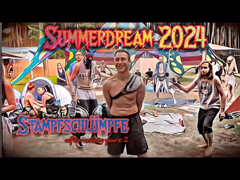 Summer Dream Festival 2024 🕉️🦊✌️🥷 🕉️Stampfschlümpfe🕉️ aftermovie part 2🦊 ‎@summerdreamfestival5047 
