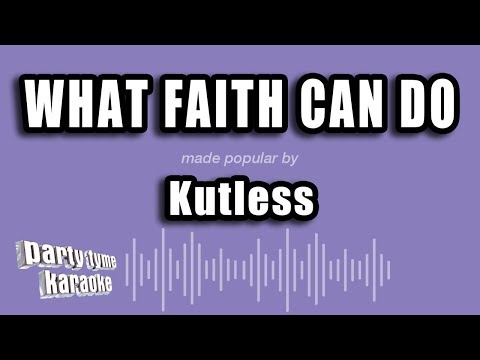Kutless - What Faith Can Do (Karaoke Version)
