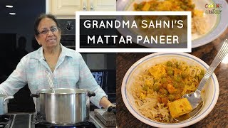 How To Make Mattar Paneer: Indian Grandma Sahni's Recipe (EPISODE #5)
