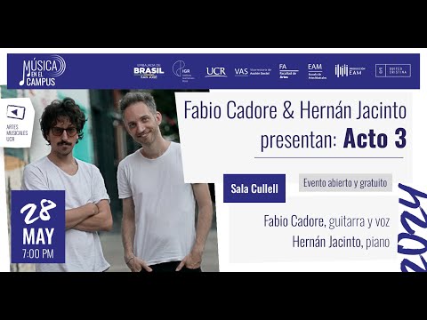 Fabio Cadore & Hernán Jacinto presentan: Acto 3 (28-5-24)